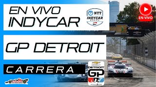 Directo Indy Detroit 🔴 || Indycar En VIVO 2024 || En VIVO DETROIT GRAND PRIX #indycar