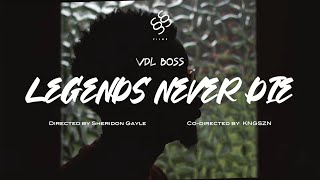 VDL Boss - Legends Never Die |  
