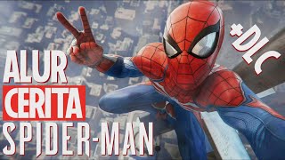 Alur Cerita Game | MARVEL'S SPIDER-MAN + DLC