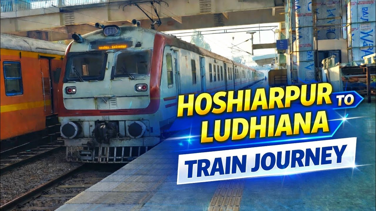 HOSHIARPUR - LUDHIANA TRAIN JOURNEY IN DEMU AND MEMU