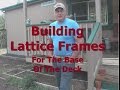 Building Lattice Frames for Base of Deck