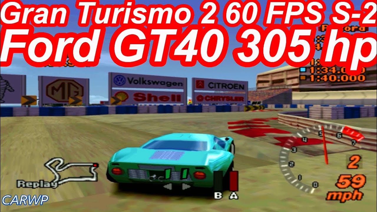 Gran Turismo 2 60 FPS S-2 Ford GT40 305 cv @ Seattle Circuit Full Course 