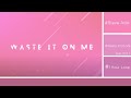 【Steve Aoki】Waste It On Me (feat.BTS) (1Hour Loop)