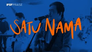 Satu Nama - IFGF Praise/ Live Worship