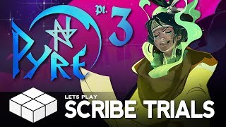 Lets Play... Pyre #3 - The Scribe Trials | PC Gameplay
