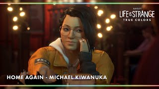 Home Again - Michael Kiwanuka [Life is Strange: True Colors]