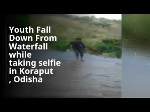 Caught on Camera : Youth Fall Down From Waterfall While Taking Selfie In Koraput Of Odisha
