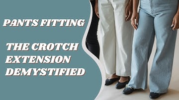 Crotch Extension Pattern Making Demystified | Sure-Fit Designs with Elsabe Hurn