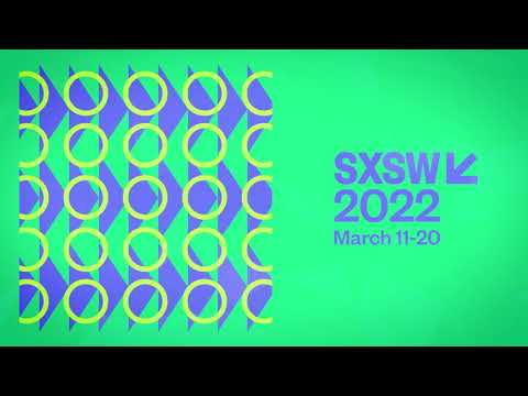 SXSW 2022: URL + IRL