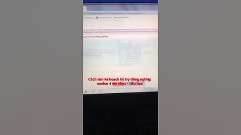 Cách làm kế hoạch hỗ trợ đồng nghiệp modun 4 âm nhạc - tiểu học