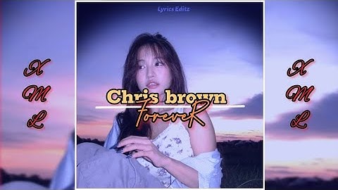 CHRIS BROWN 💐 FOREVER 🌈🖇️XML PRESET FILE || ALIGHT MOTION 🥀