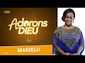 MariElo | Adorons Dieu