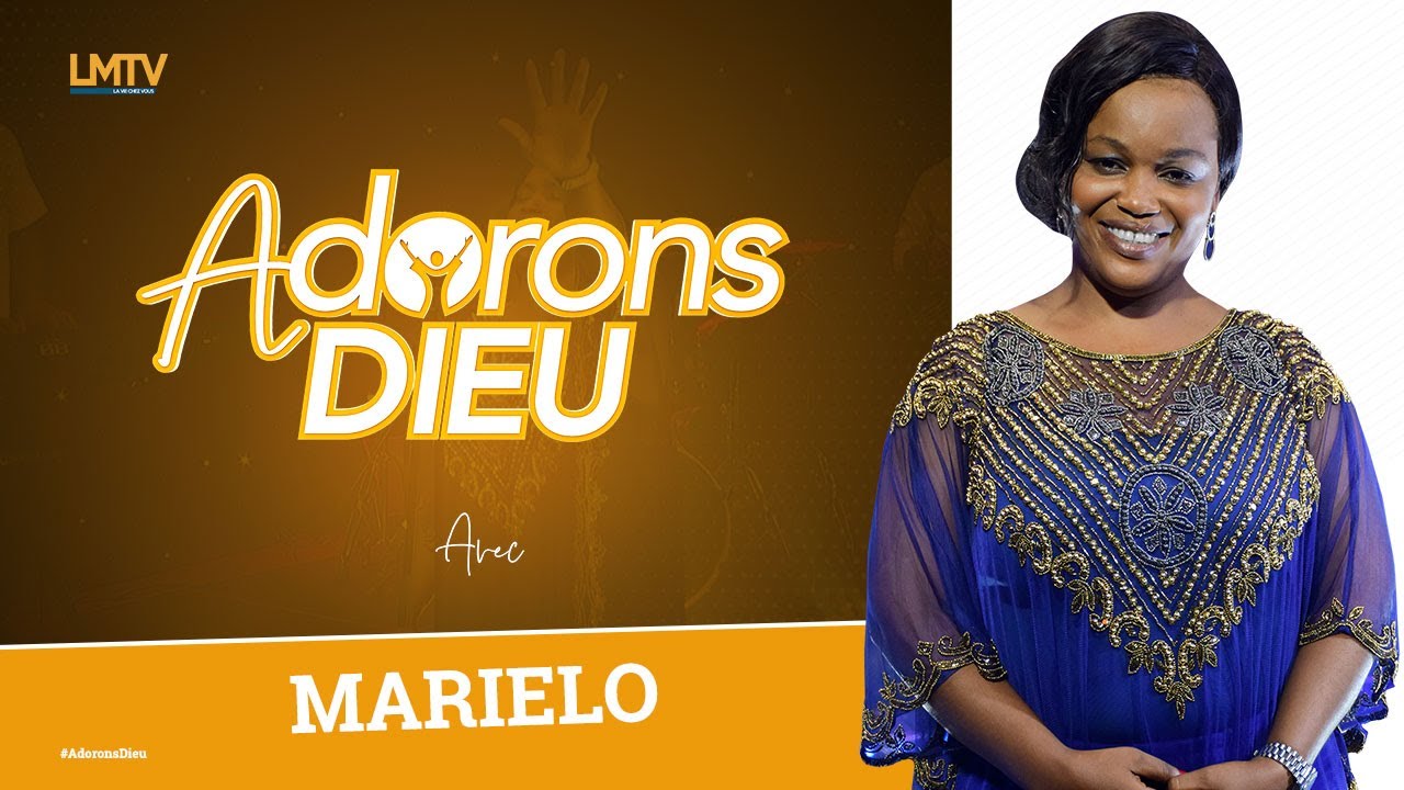 MariElo | Adorons Dieu