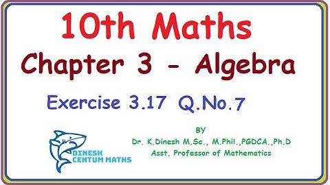10th Maths | Chapter 3 - Algebra | Exercise 3.17 | Question Number 7
