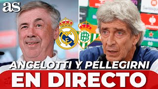 EN DIRECTO ANCELOTTI Rueda de prensa REAL MADRID - BETIS y PELLEGRINI