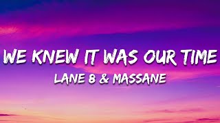 Lane 8 & Massane - And We Knew It Was Our Time
