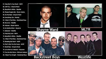 BryanAdams, Westlife, Shayne Ward, MLTR, Backstreet Boys, Boyzone - Best Love Songs EVer