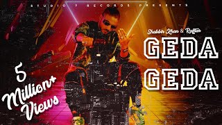 Raftaar New Song Geda Geda Full Video Shabbir Khan Ft Raftaar Raftaar Rap Songs 2022