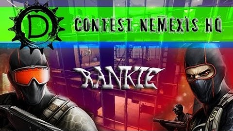 [Combat Arms Europe] Video Contest NEMEXIS HQ (Rankie)