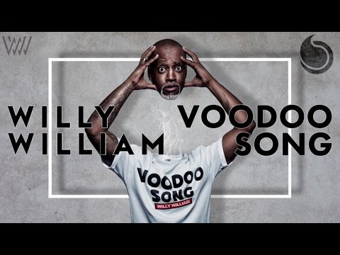 Willy William   Voodoo Song