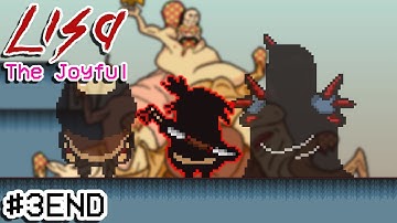 LISA The Joyful Part 3 END || NO COMMENTARY GAMEPLAY || A wonderful ending to a brutal story