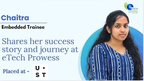 Embedded System Course In Bangalore | How eTech Prowess Helped Me Achieve My Dream Job | Testimony