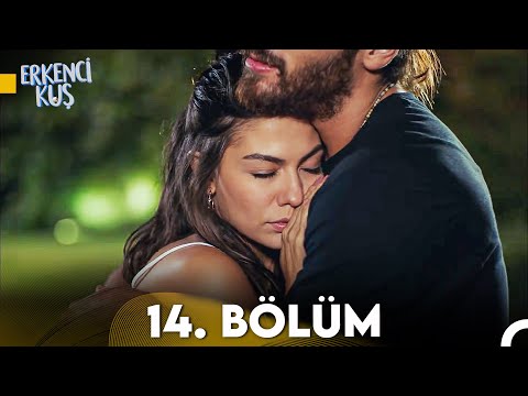 Erkenci Kuş 14. Bölüm