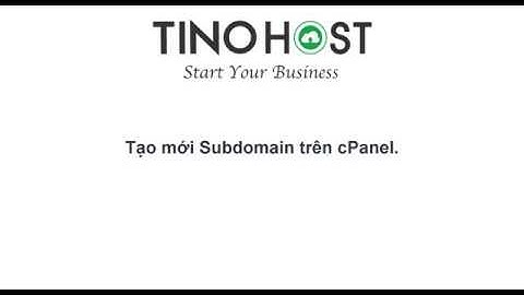 TinoHost - Tạo mới Subdomain trên cPanel.