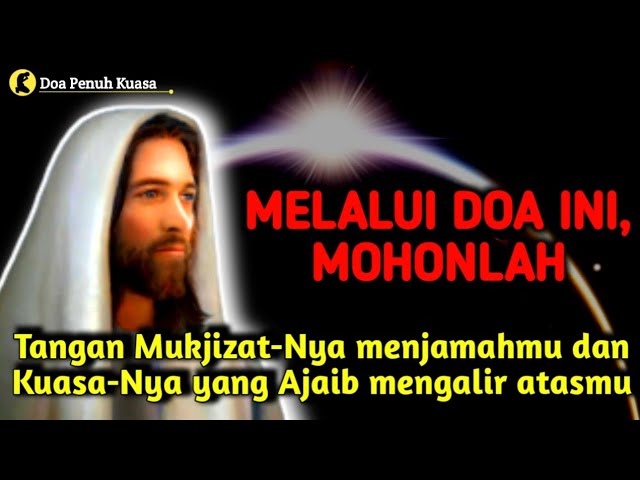 Melalui doa ini, mohonlah Tangan Mukjizat-Nya dan Kuasa-Nya yang ajaib mengalir atasmu | Doa Katolik class=