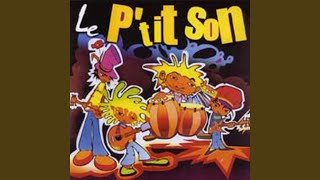 Video thumbnail of "Le P'tit Son - intro, A la vie"