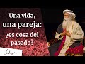 Una vida, una pareja, ¿es cosa del pasado? | Sadhguru