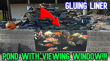 HOW TO glue POND LINER to GLASS // ORNAMENTAL POND VIEWING WINDOW // IT ALL comes DOWN to THIS!!!