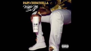 Papi ChinChilla - Watch Me Do it (Prod.By YoungForever)