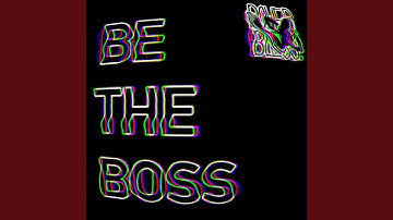 Be the Boss