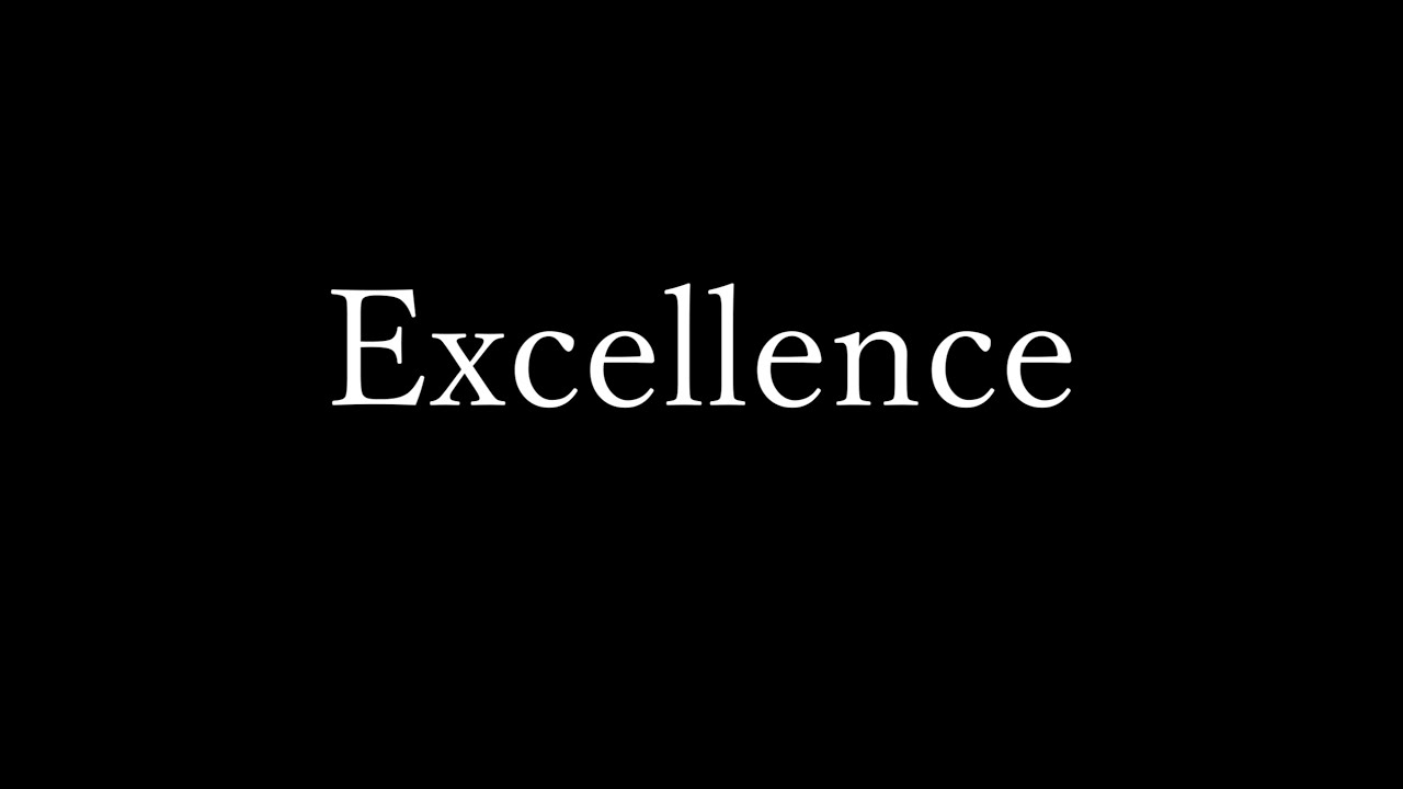 Excellence