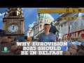 10 Reasons Why Eurovision 2023 Should be held in Belfast
