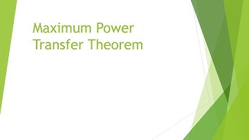 Maximum Power Transfer Theorem