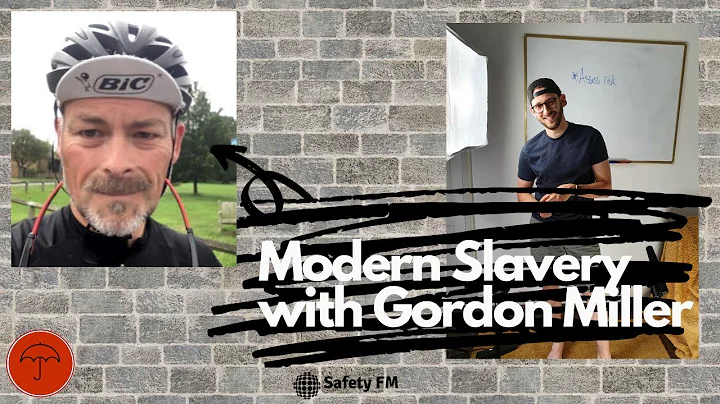 Modern Slavery with Gordon Miller - Rebranding Saf...