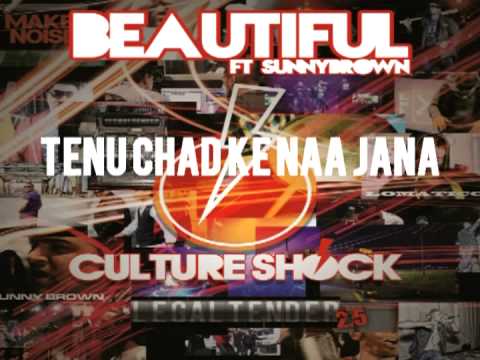 CULTURE SHOCK - BEAUTIFUL - ft. SUNNYBROWN - 2.5 LEGALTENDER