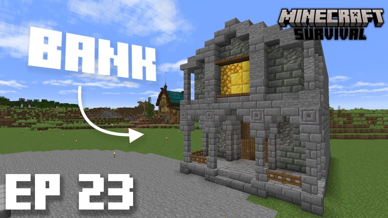 The Bank : 1.21 Survival Minecraft : Ep 23 - YouTube