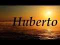 Huberto, significado y origen del nombre