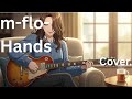 m-flo- Hands - Cover.