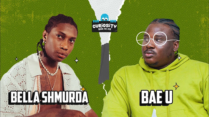 BELLA SHMURDA ON CURIOSITY MADE ME ASK!