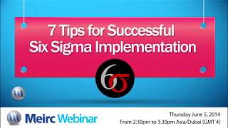 7 Tips for Successful Six Sigma Implementation