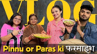 Pinnu Or Paras Ki Farmaish Huyi Puri Family Vlog