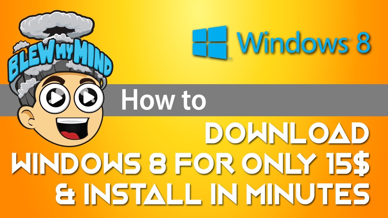 Microsoft Windows 8 for only 15$ Ready to download & install in minutes