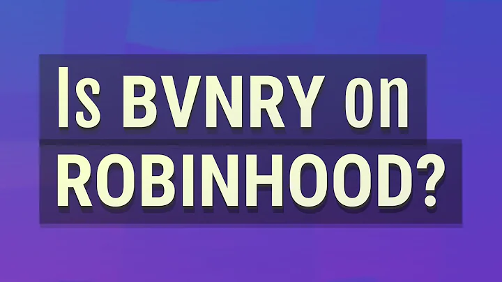 Is BVNRY on Robinhood?