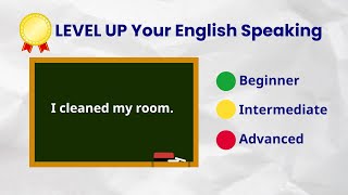 👉How to say "I cleaned my room." - Beginner to Advanced English