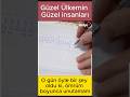 Güzel Ülkemin güzel insanları
