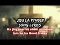 "La pyndep" with lyrics - Ka jingrwai khasi Good friday ||Khasi Gospel song@agapercollections